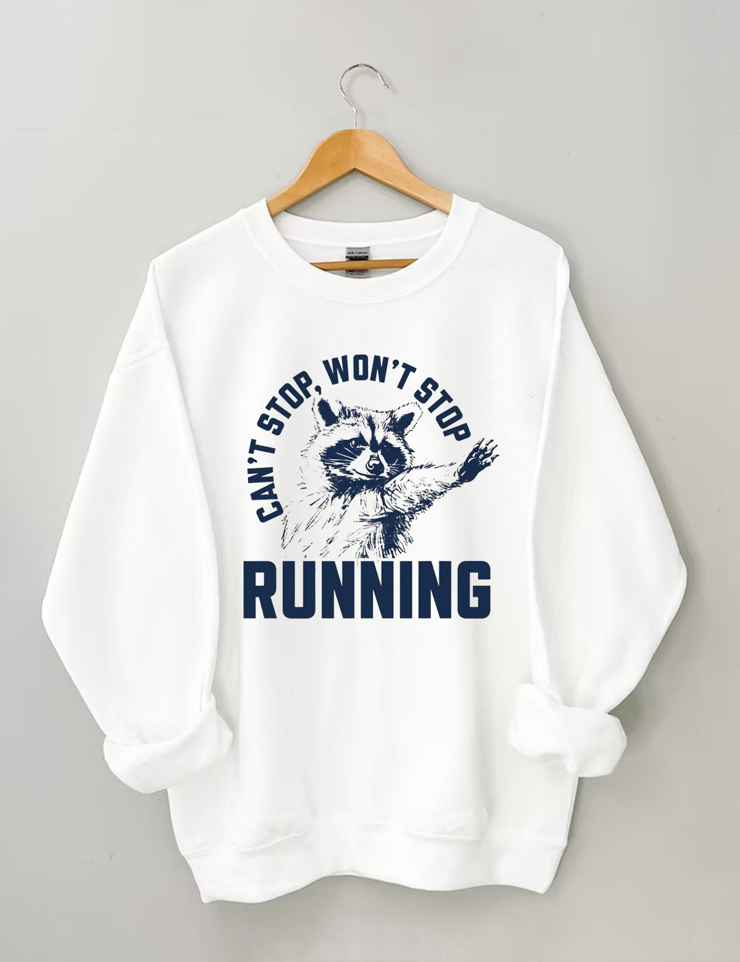 Can't Stop Running Funny Sweatshirt