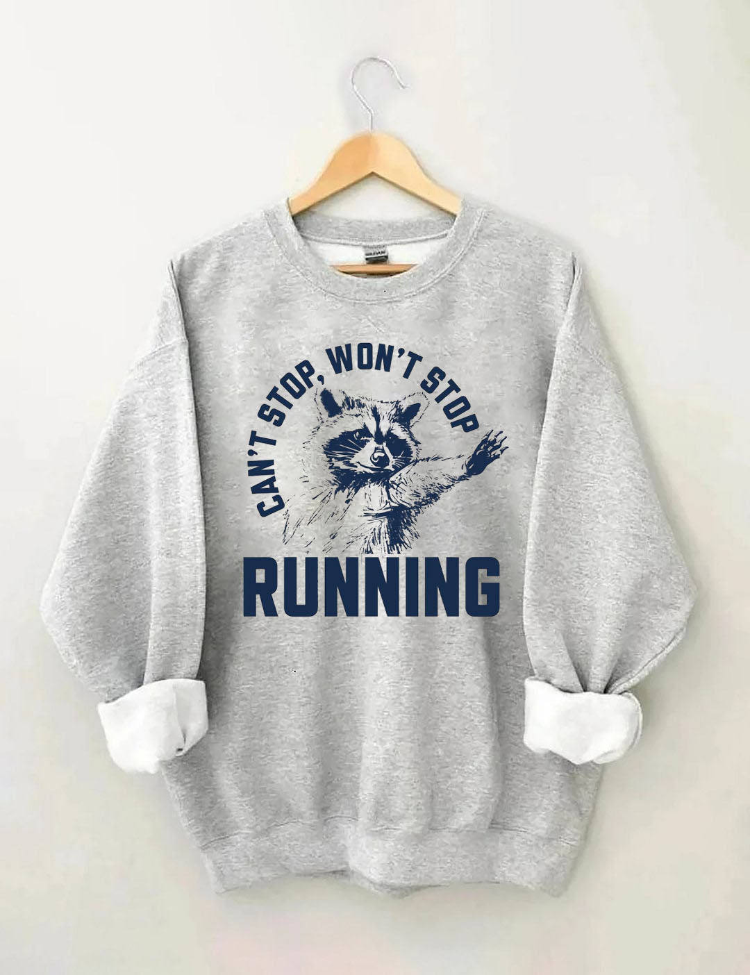 Can't Stop Running Funny Sweatshirt