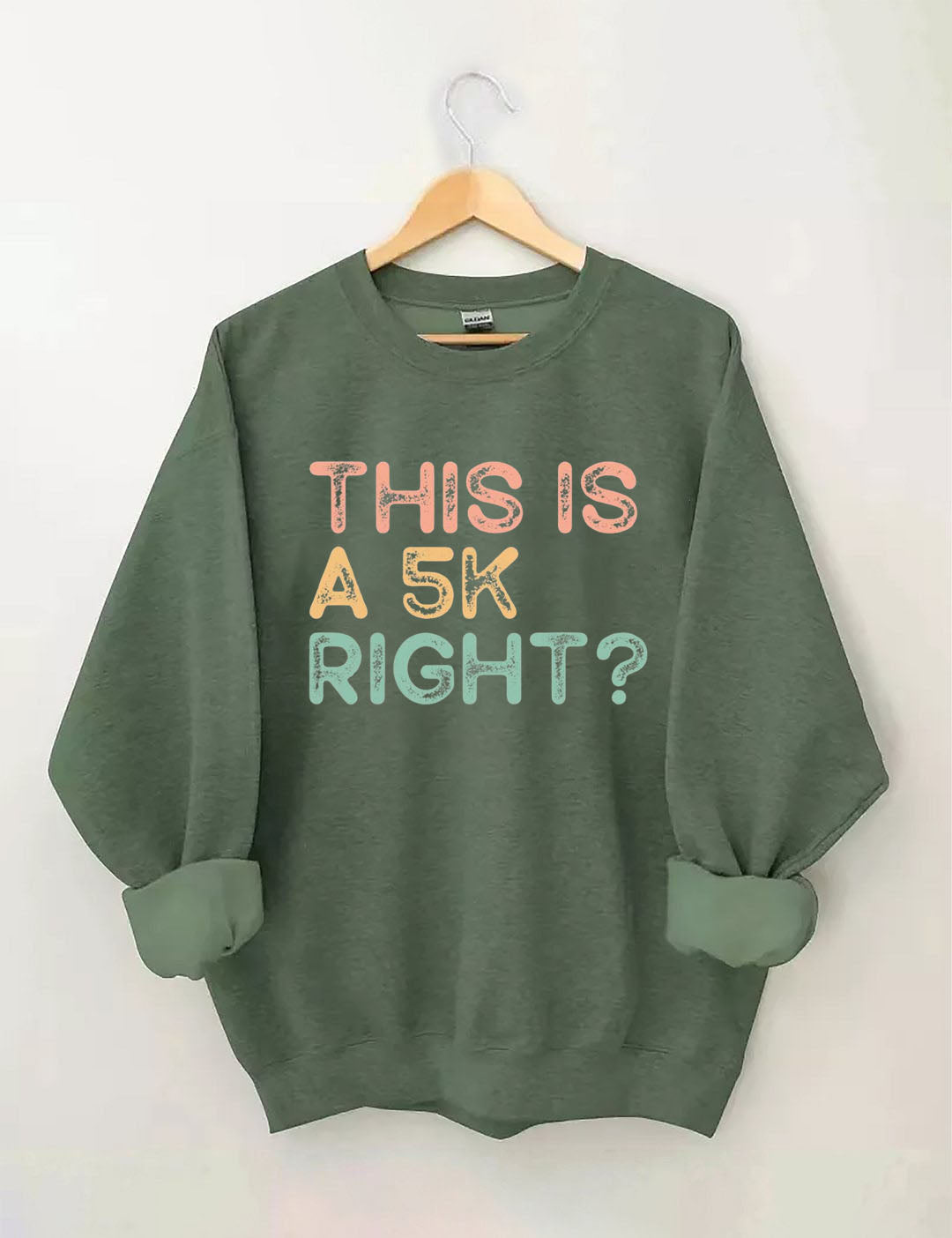 This Is A 5k Right? Running Sweatshirt