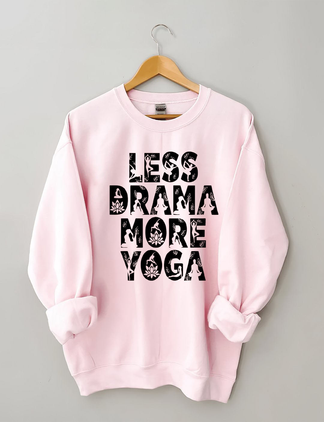 Less Drama More Yoga Mental Health Positive Sweatshirt
