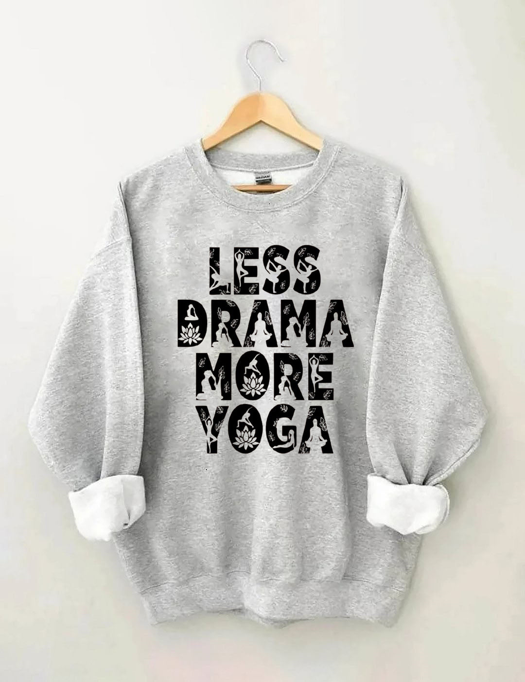 Less Drama More Yoga Mental Health Positive Sweatshirt