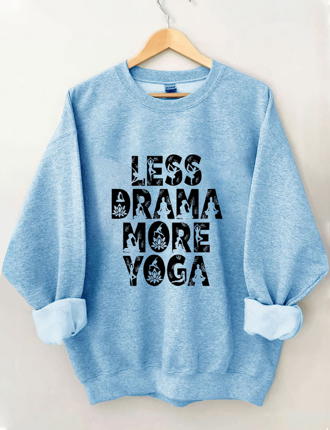 Less Drama More Yoga Mental Health Positive Sweatshirt
