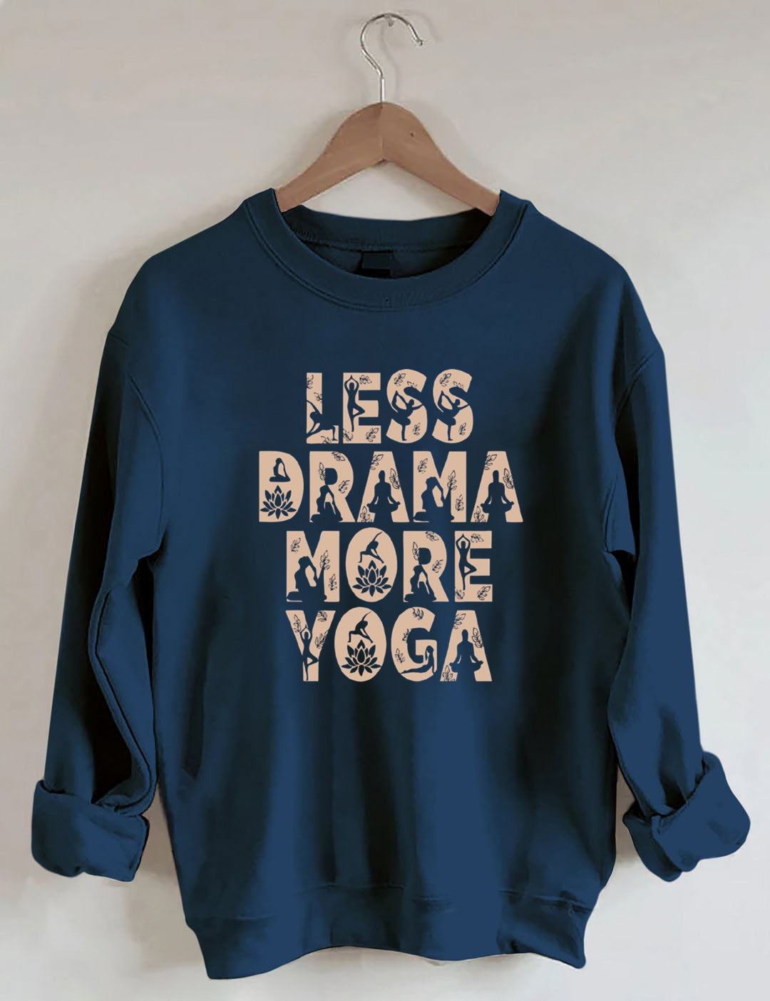 Less Drama More Yoga Mental Health Positive Sweatshirt