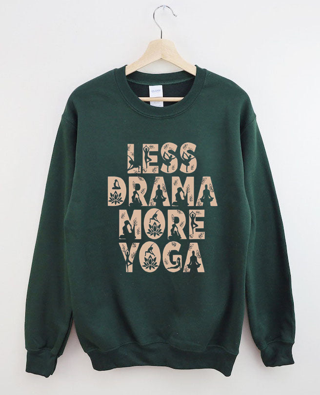 Less Drama More Yoga Mental Health Positive Sweatshirt