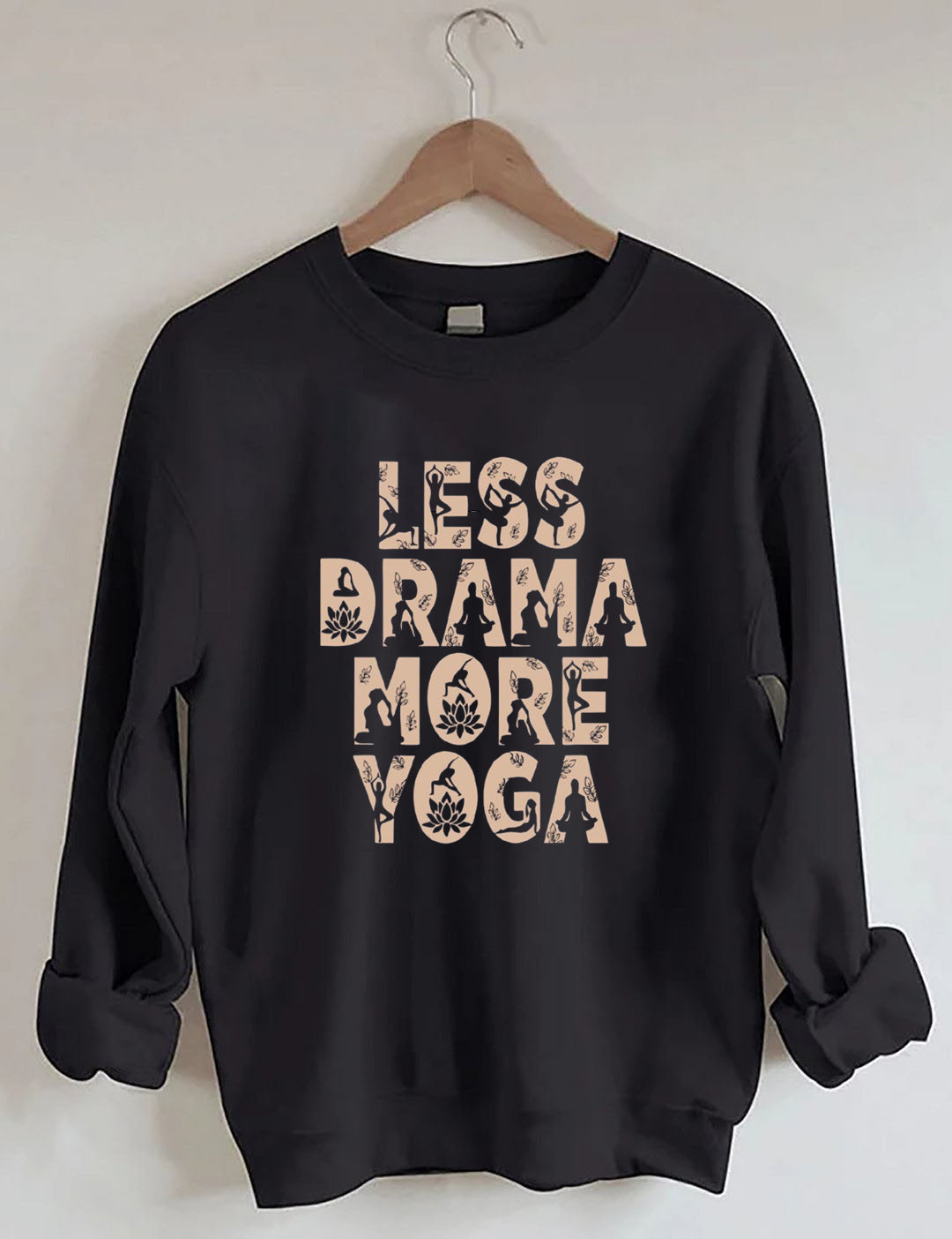 Less Drama More Yoga Mental Health Positive Sweatshirt