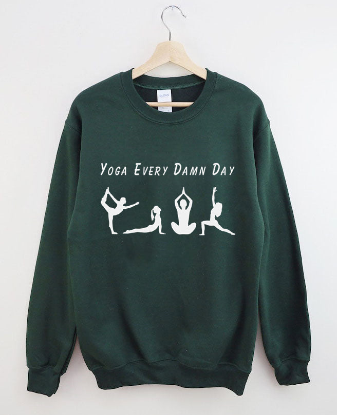Yoga Every Damn Day Sweatshirt