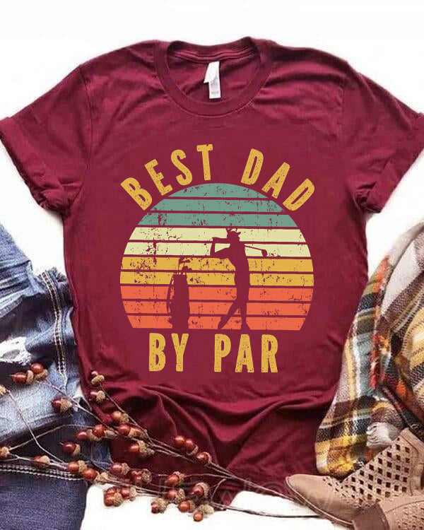 Best Dad By Par Golf T-shirt