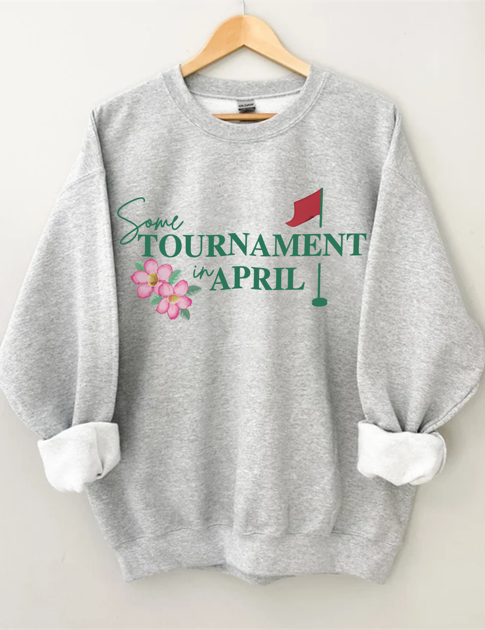 Some Tournament in April Golf Sweatshirt