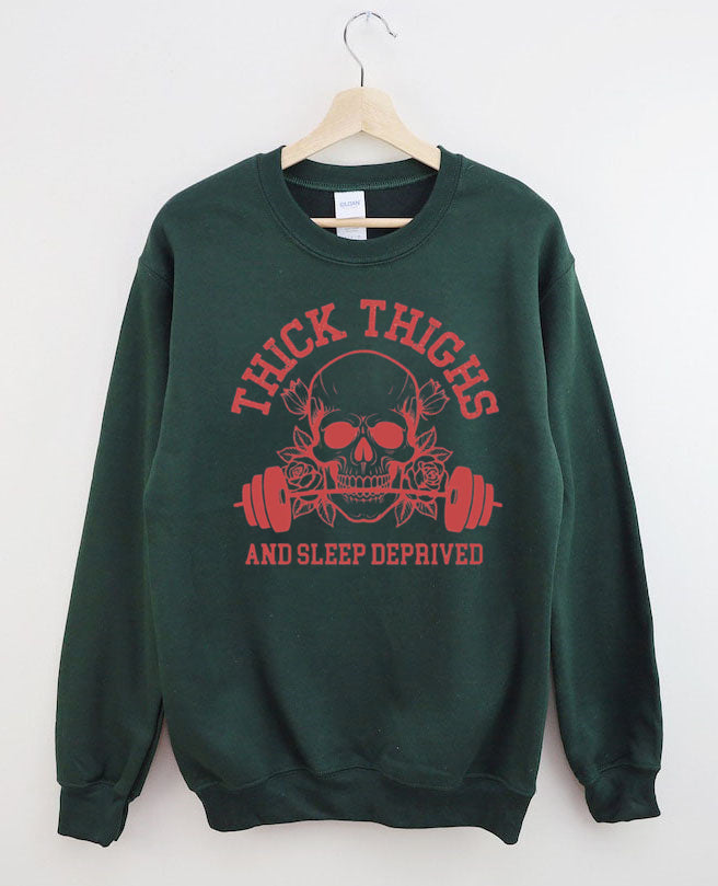 Thick Thighs and Sleep Deprived Comfort Colors ,Gym Sweatshirt