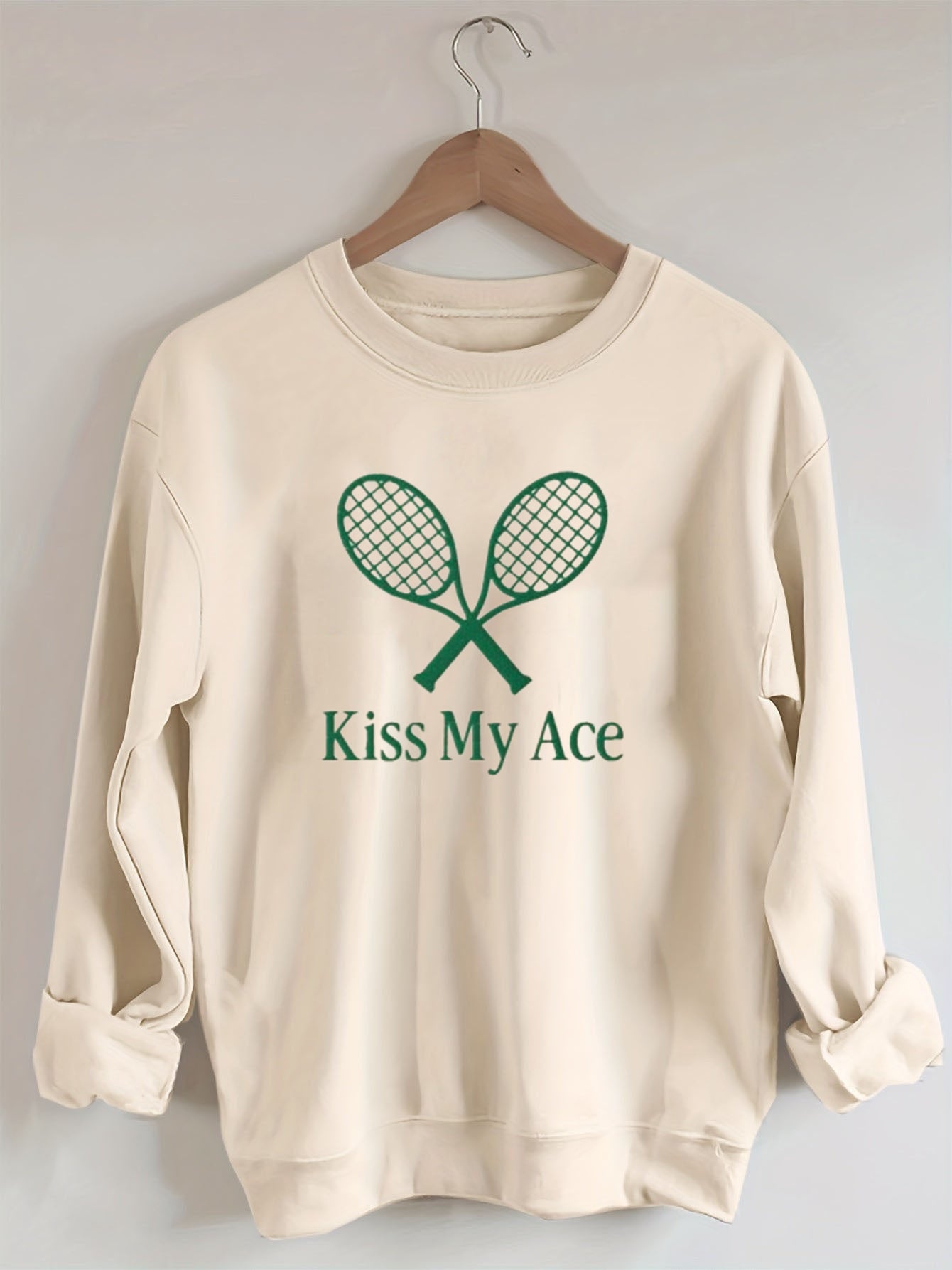 Kiss My Ace,Tennis Sweatshirt