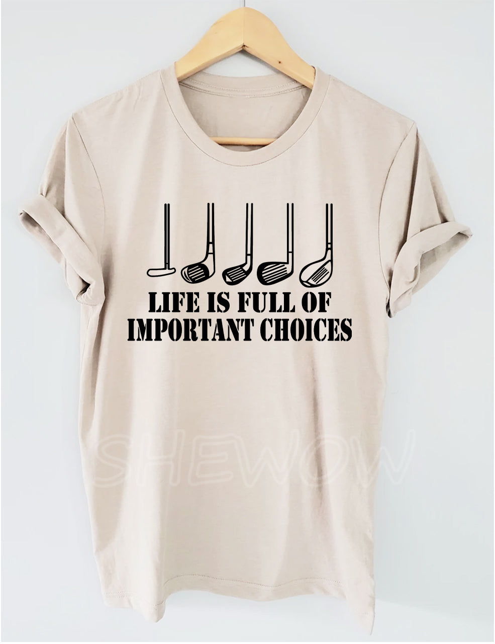 Golf Gift Life is Full of Important Choices T-shirt