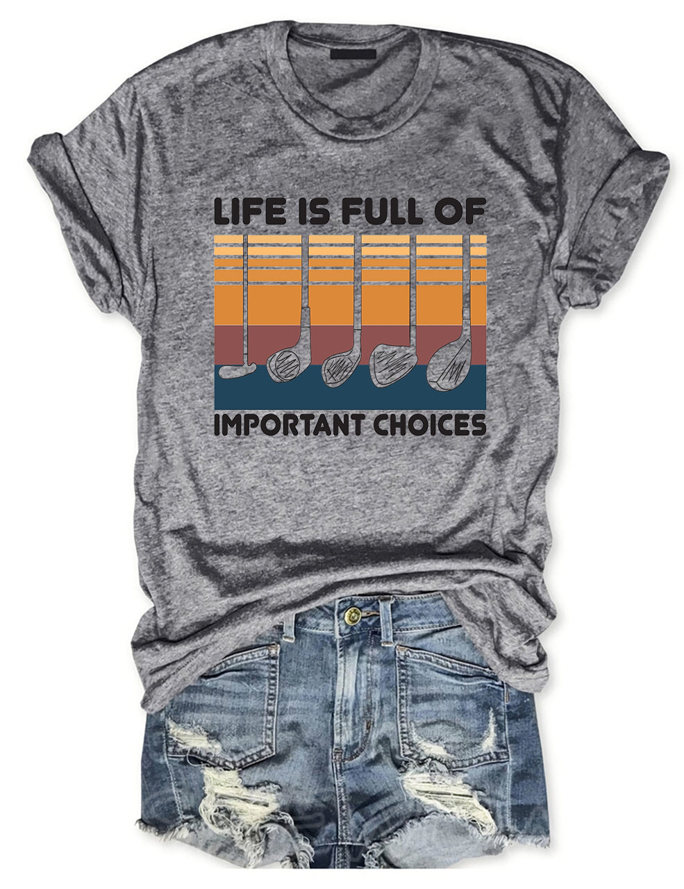 Golf Gift Life is Full of Important Choices T-shirt