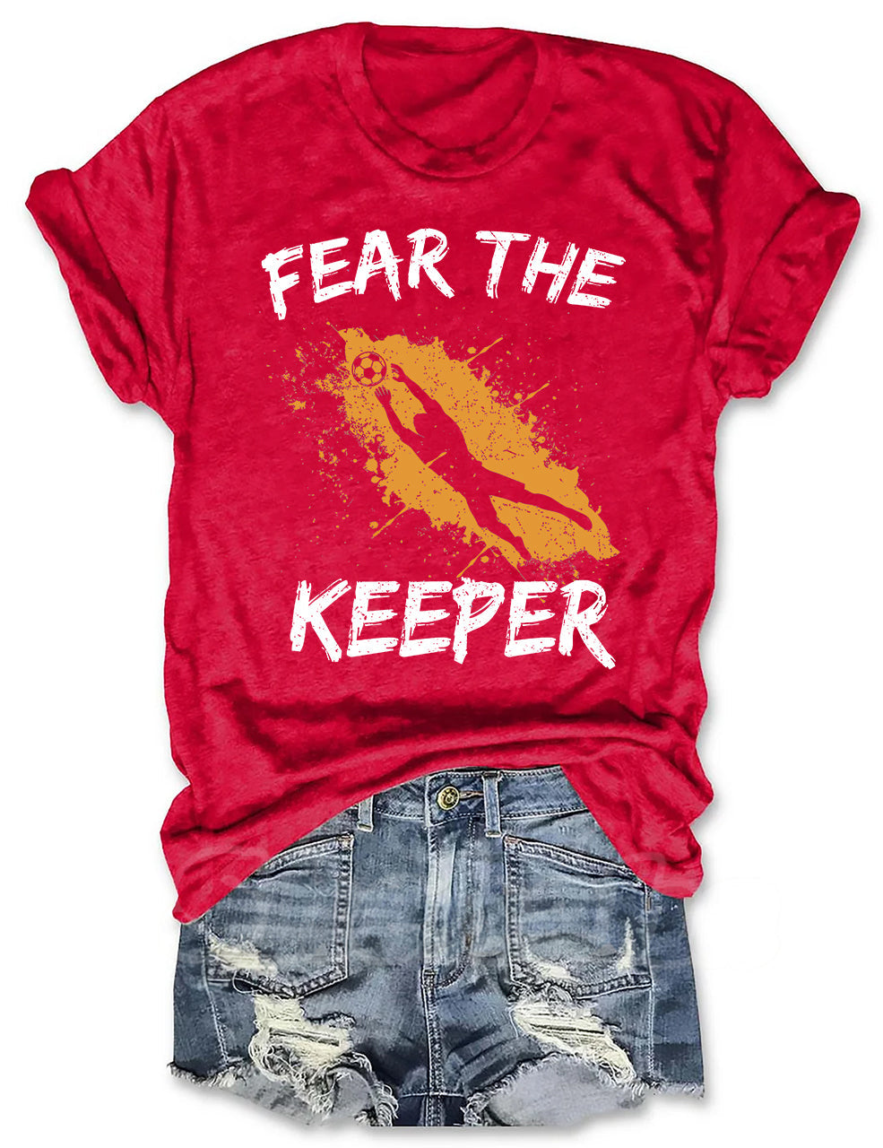 Fear The Keeper Soccer T-shirt