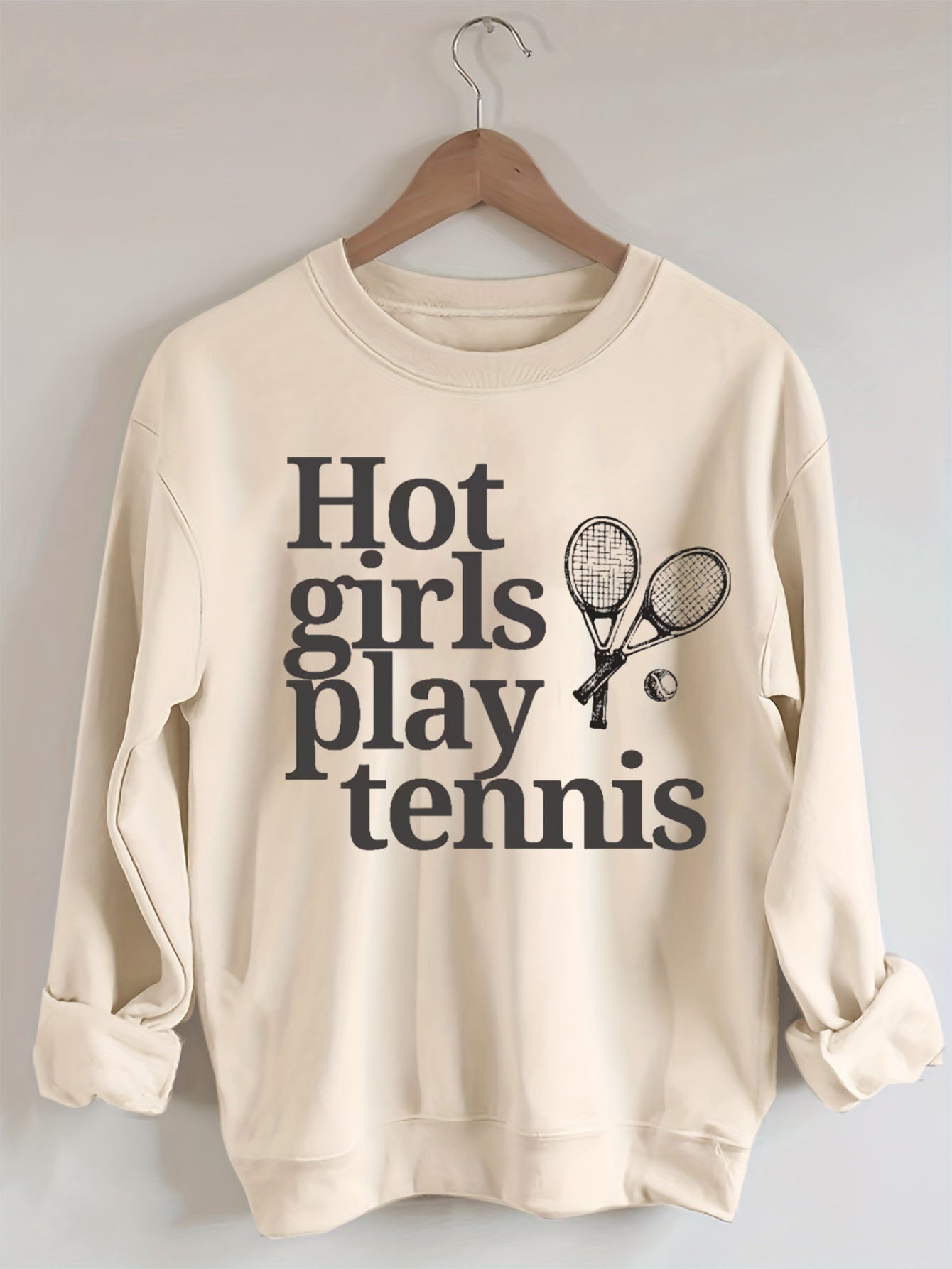 Hot Girls Play Tennis Sweatshirt