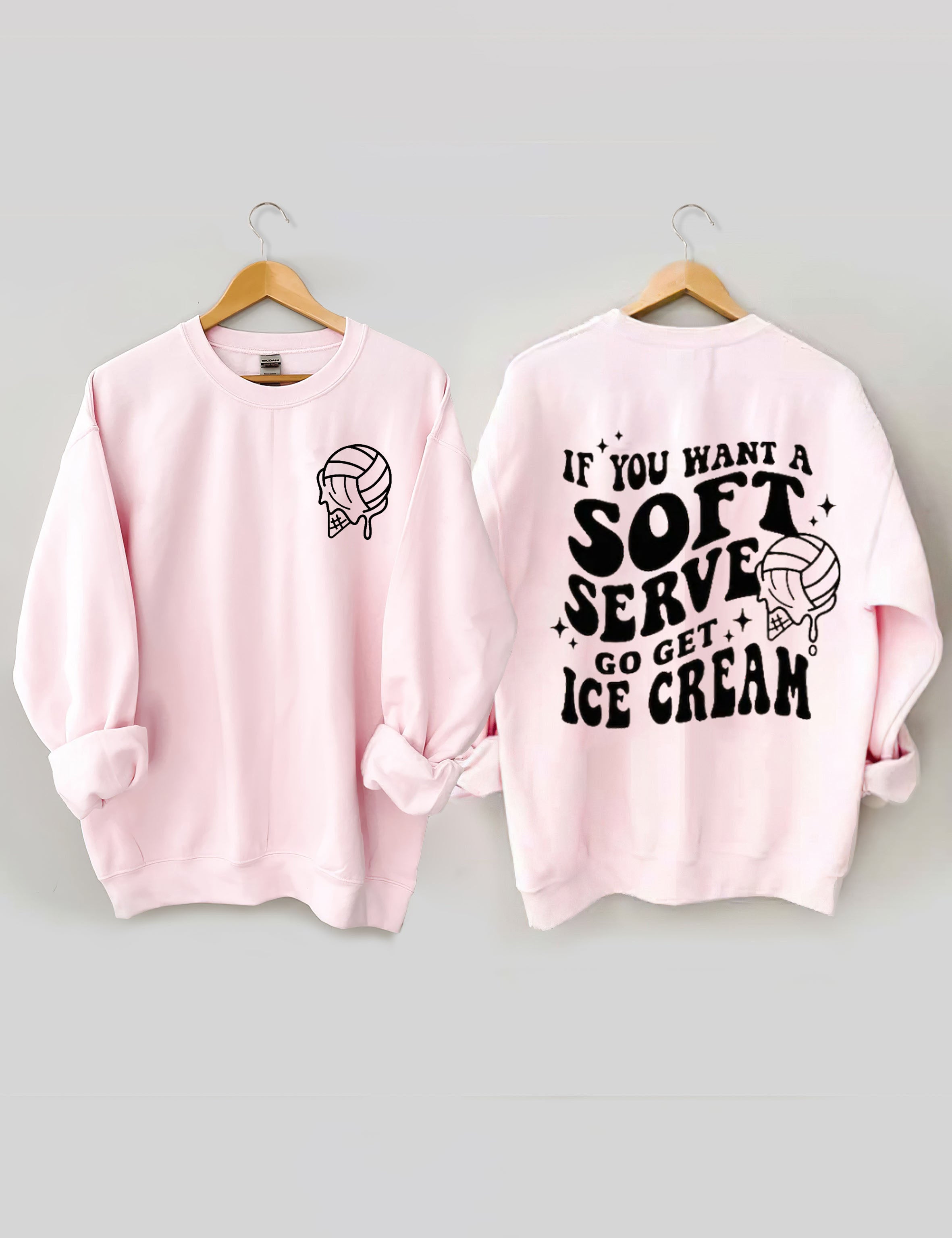 If You A Soft Serve Go Get Ice Cream Volleyball Sweatshirt