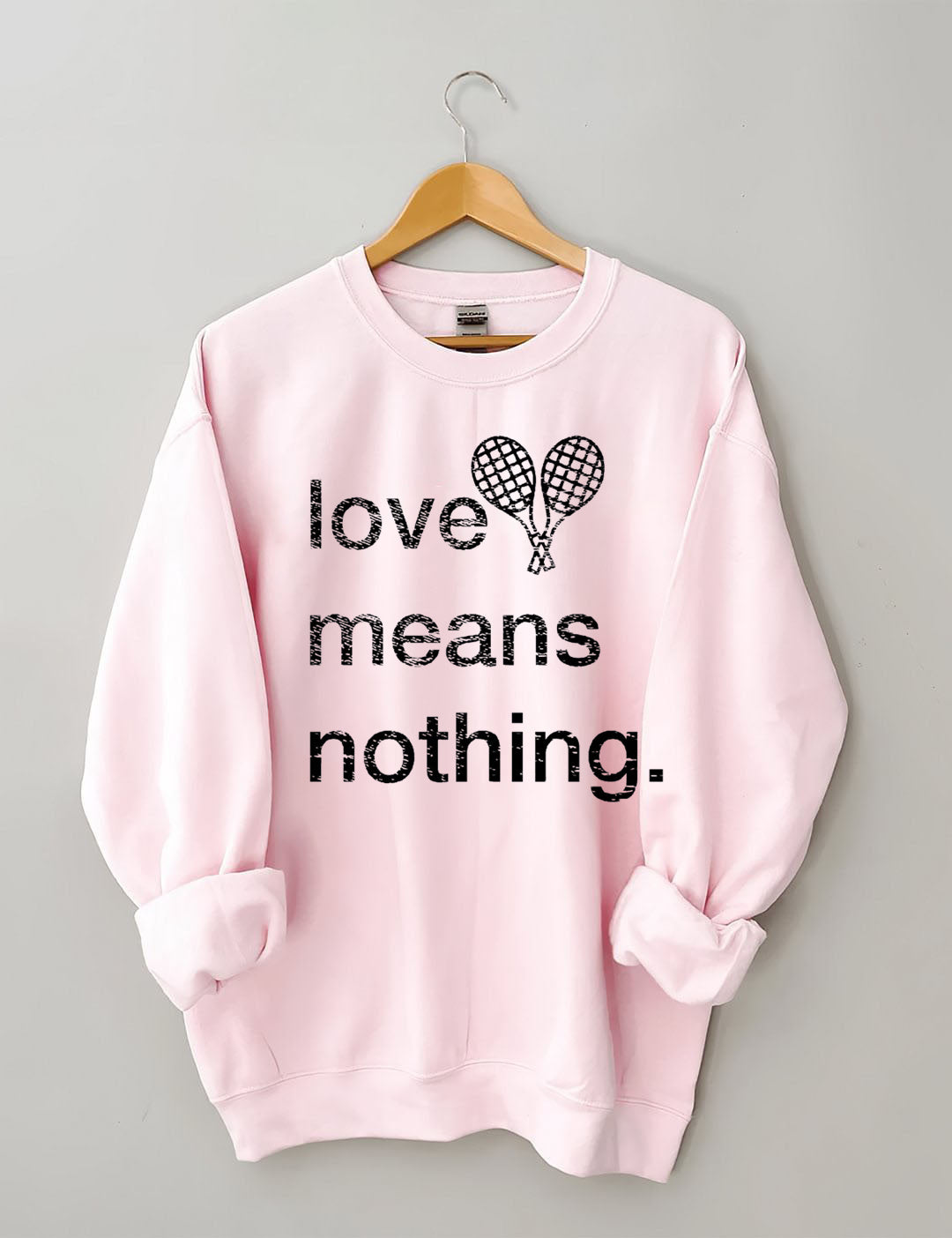 Love Means Nothing Tennis Sweatshirt
