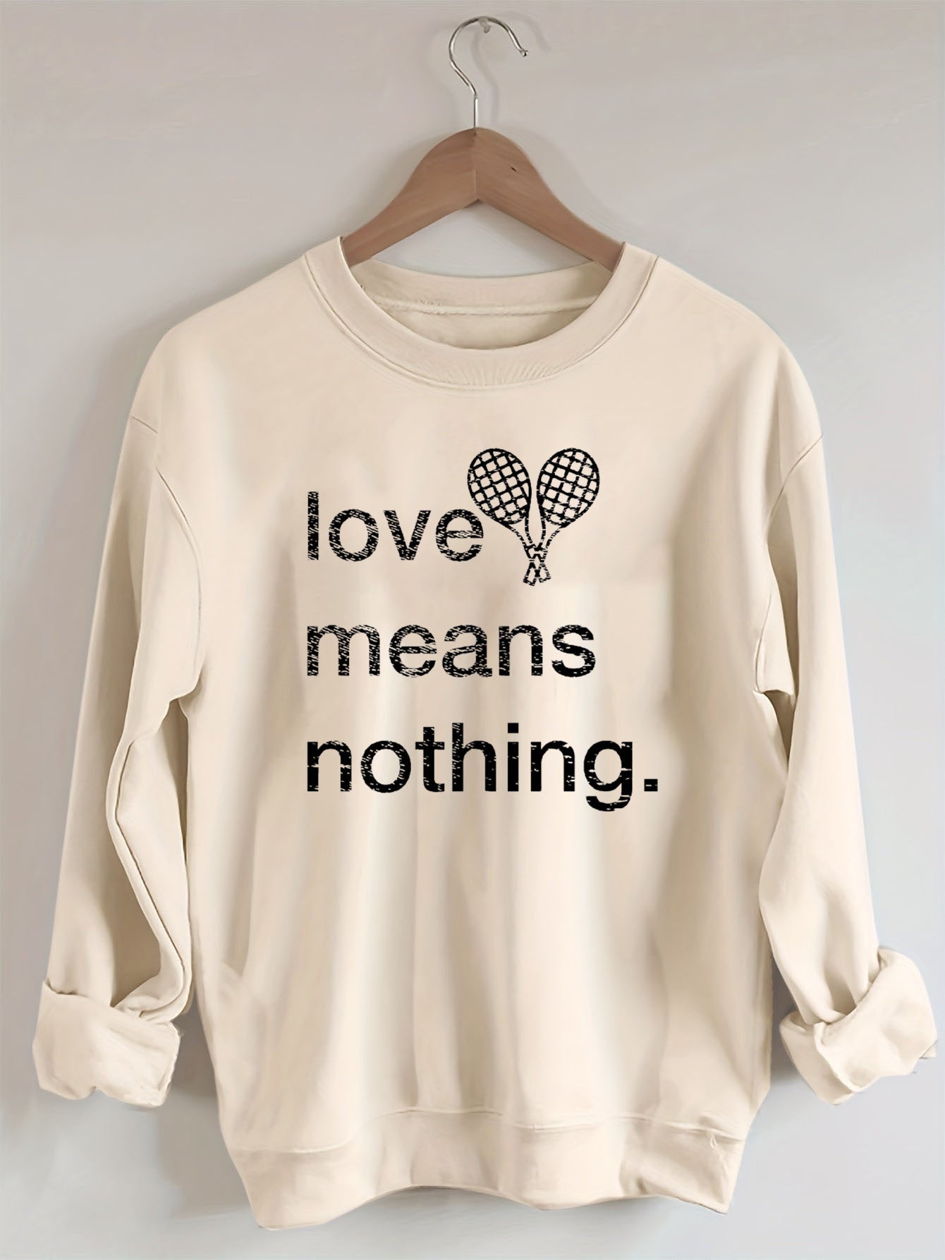 Love Means Nothing Tennis Sweatshirt