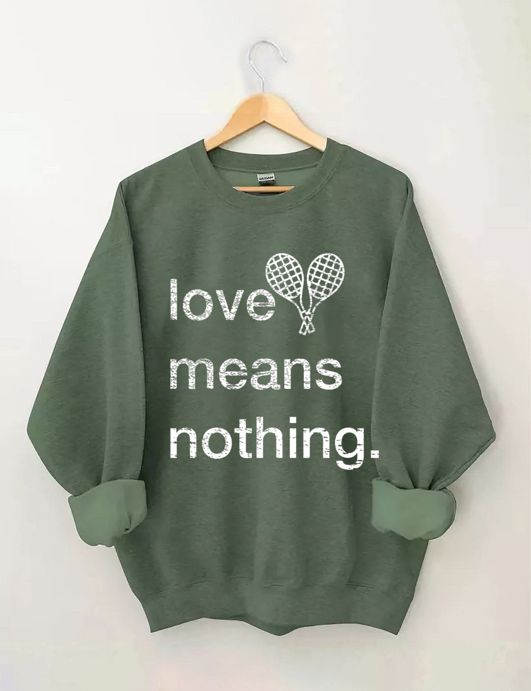 Love Means Nothing Tennis Sweatshirt