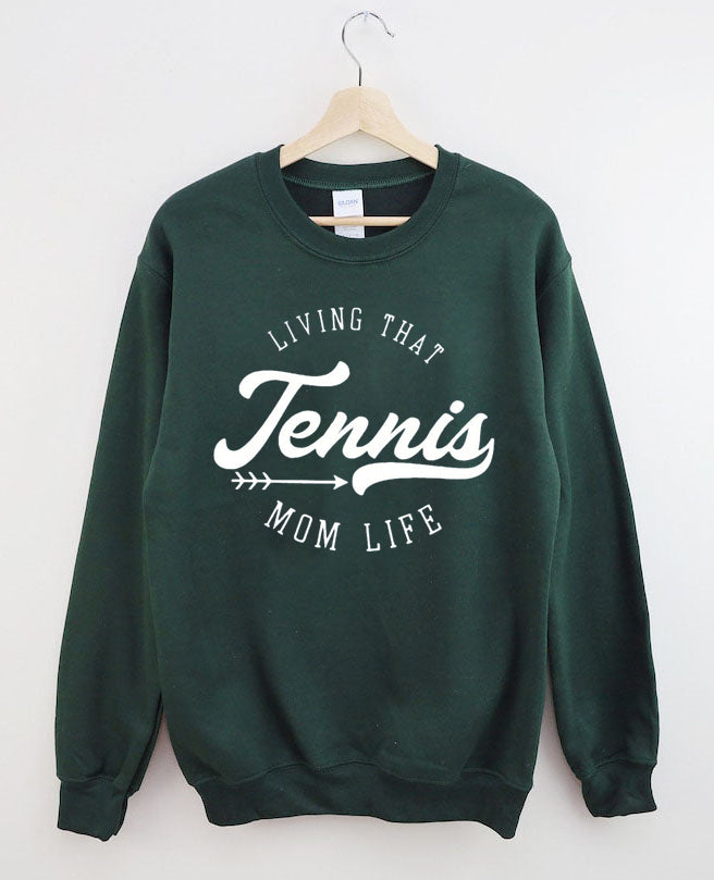 Living That Tennis Mom Life Sweatshirt