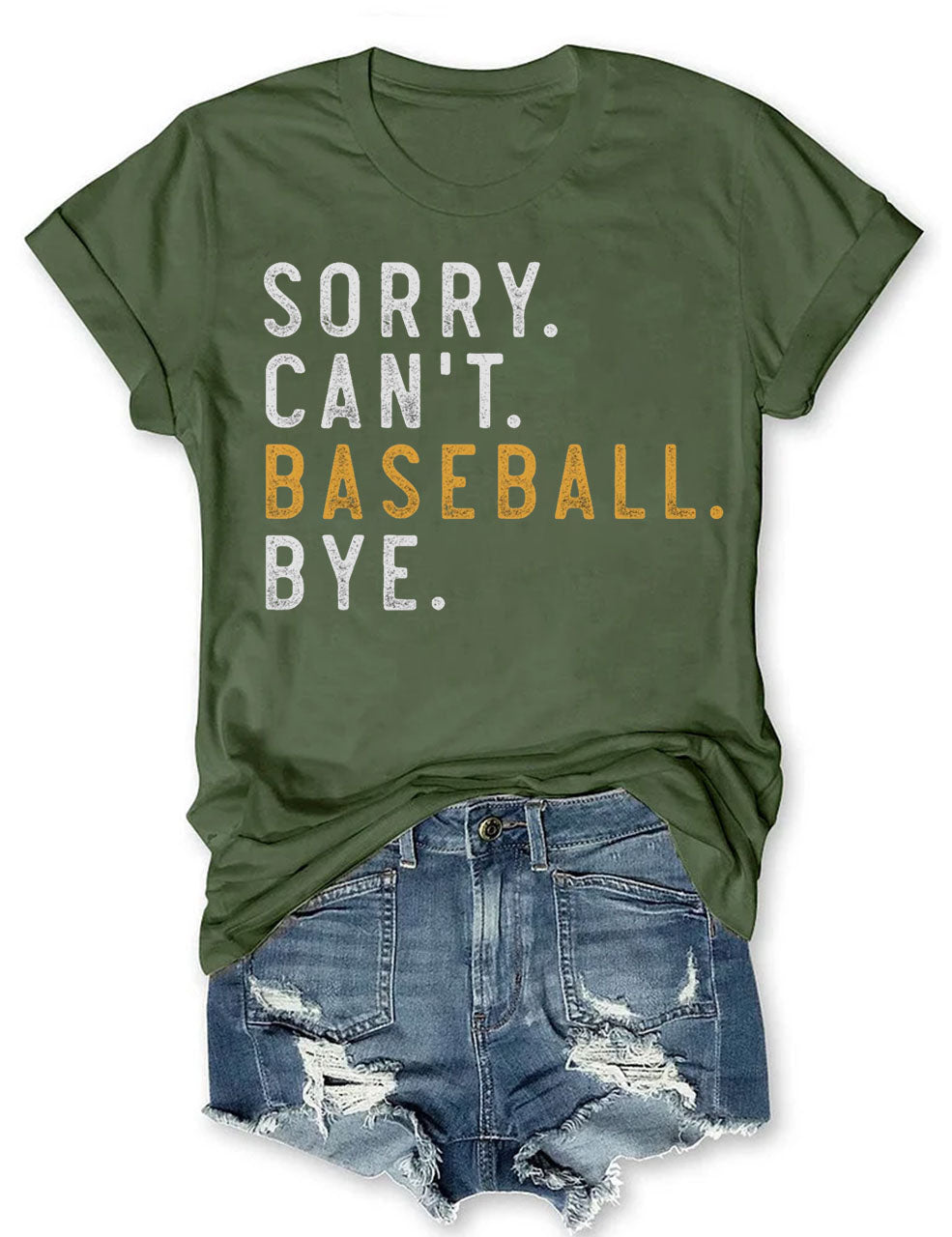 Sorry Can't Baseball Bye T-Shirt