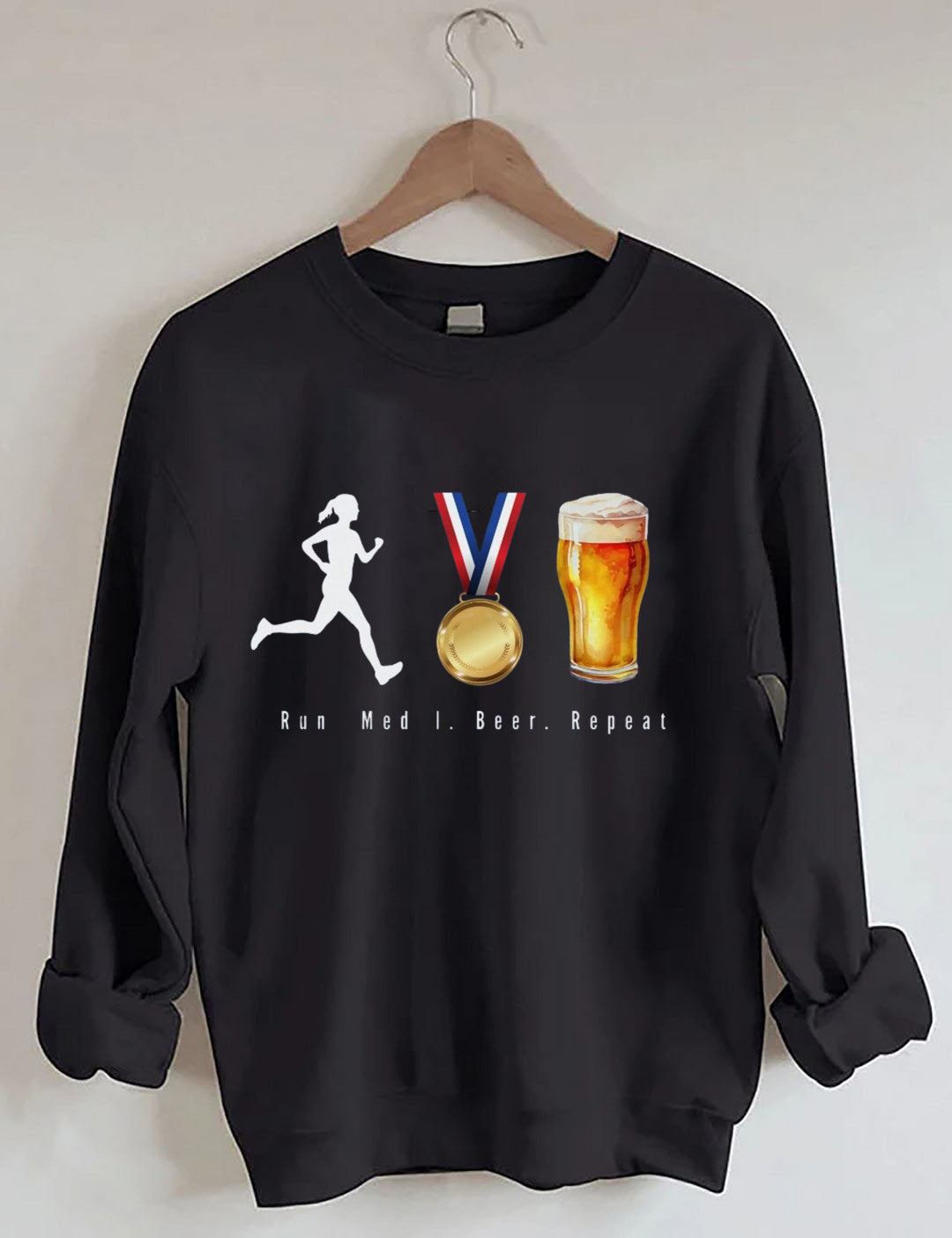 Run.Medal.Beer.Repeat.Sweatshirt