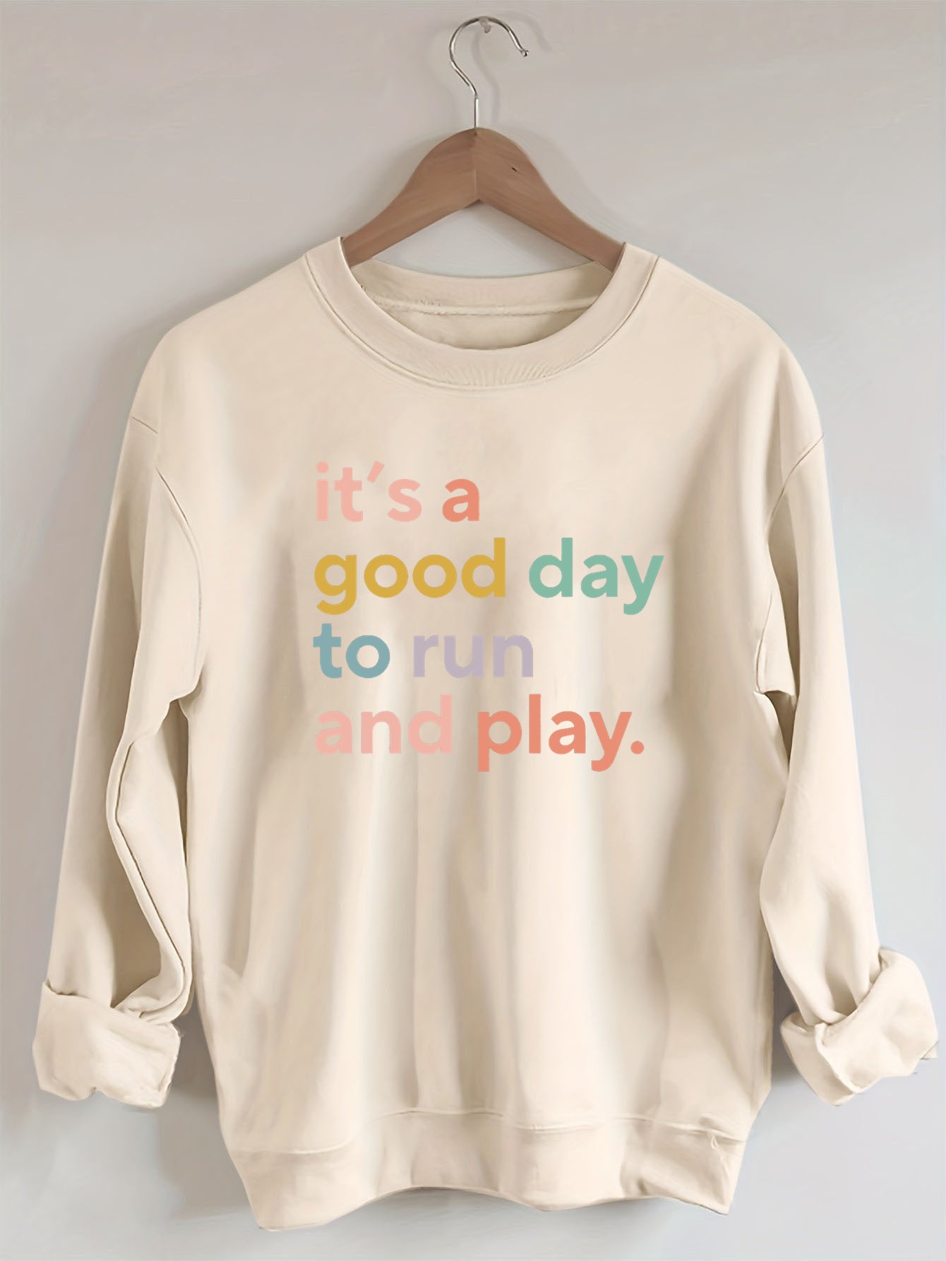It's a Good Day to Run And Play Sweatshirt