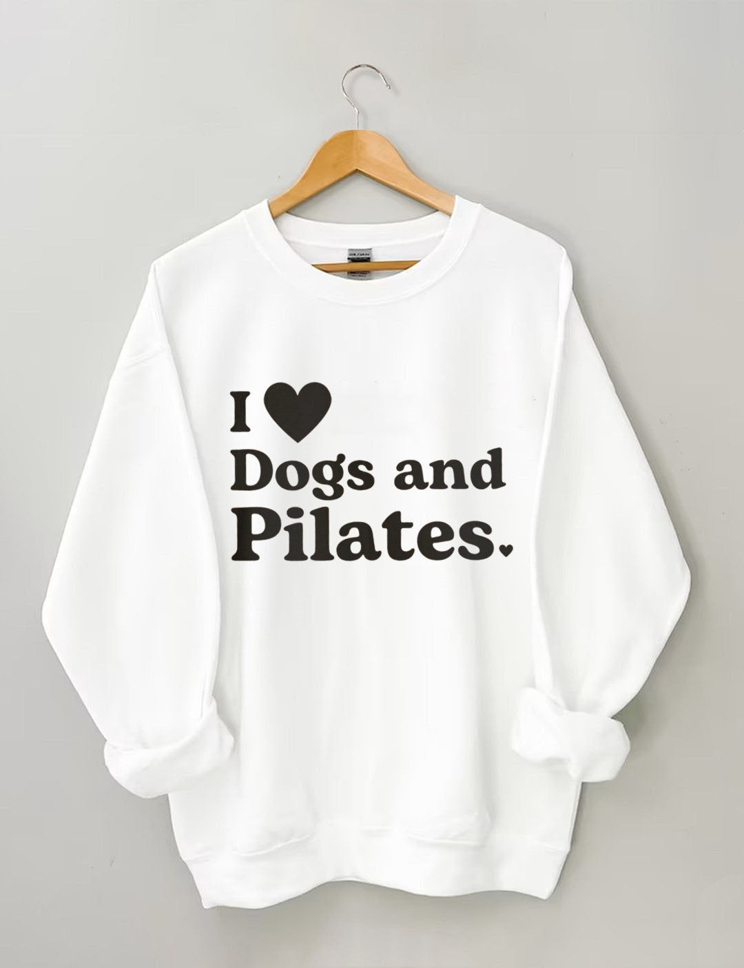 I Love Dogs And Pilates Sweatshirt