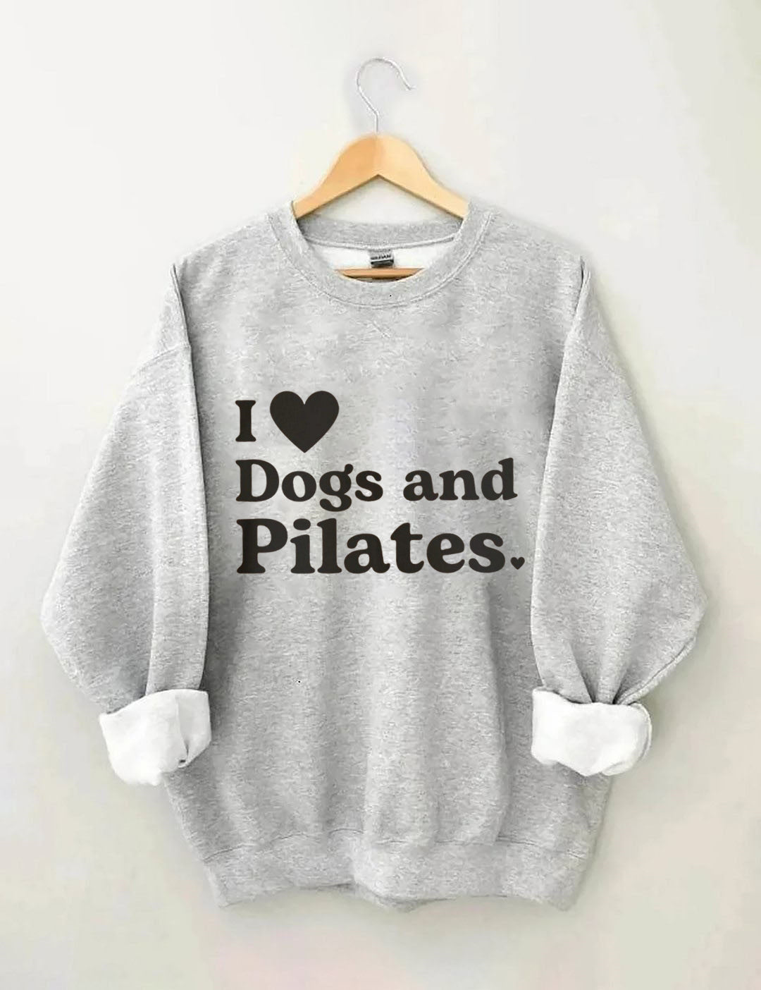 I Love Dogs And Pilates Sweatshirt