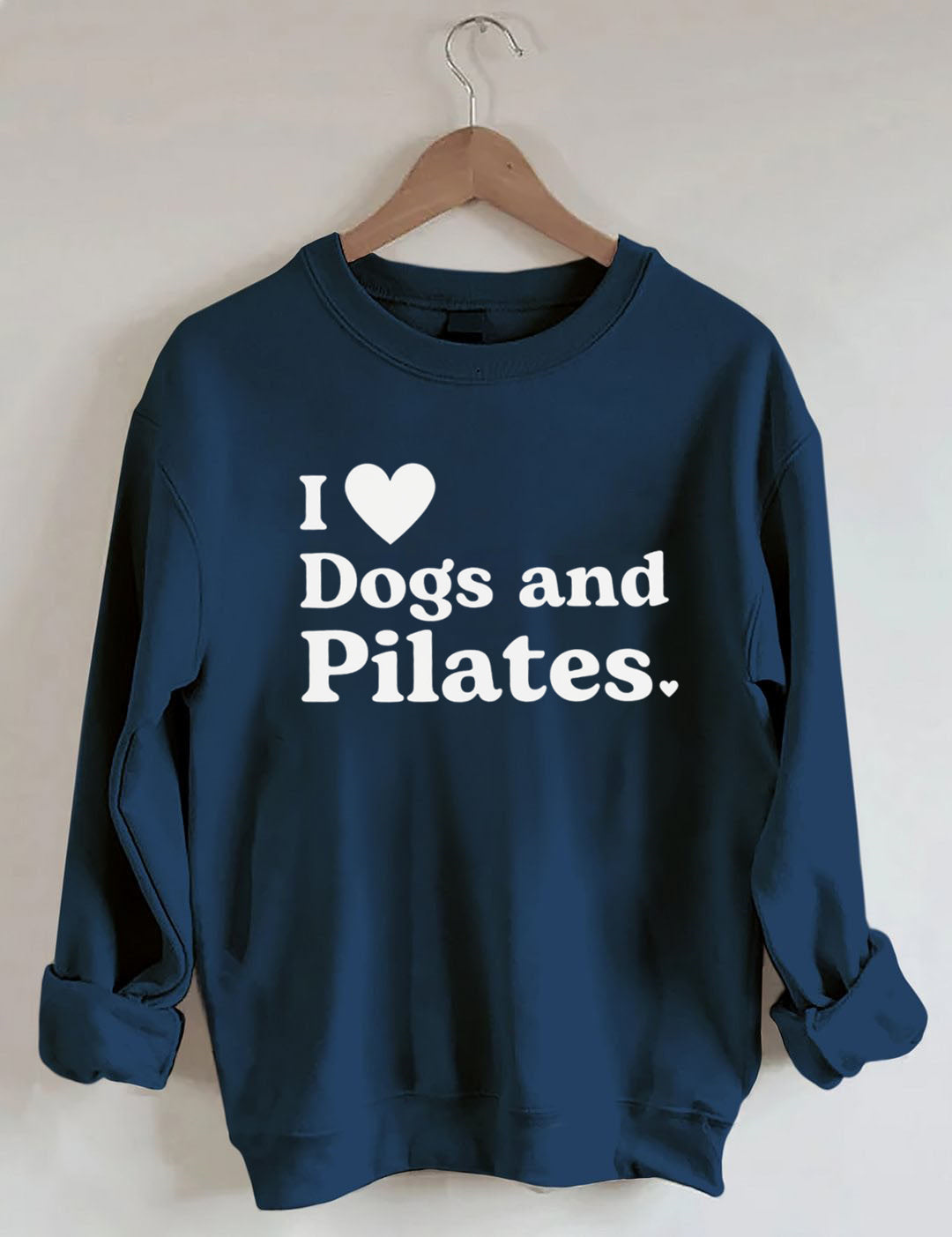 I Love Dogs And Pilates Sweatshirt