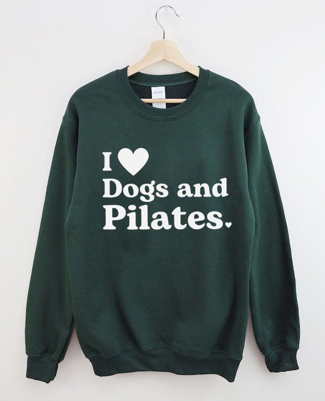 I Love Dogs And Pilates Sweatshirt