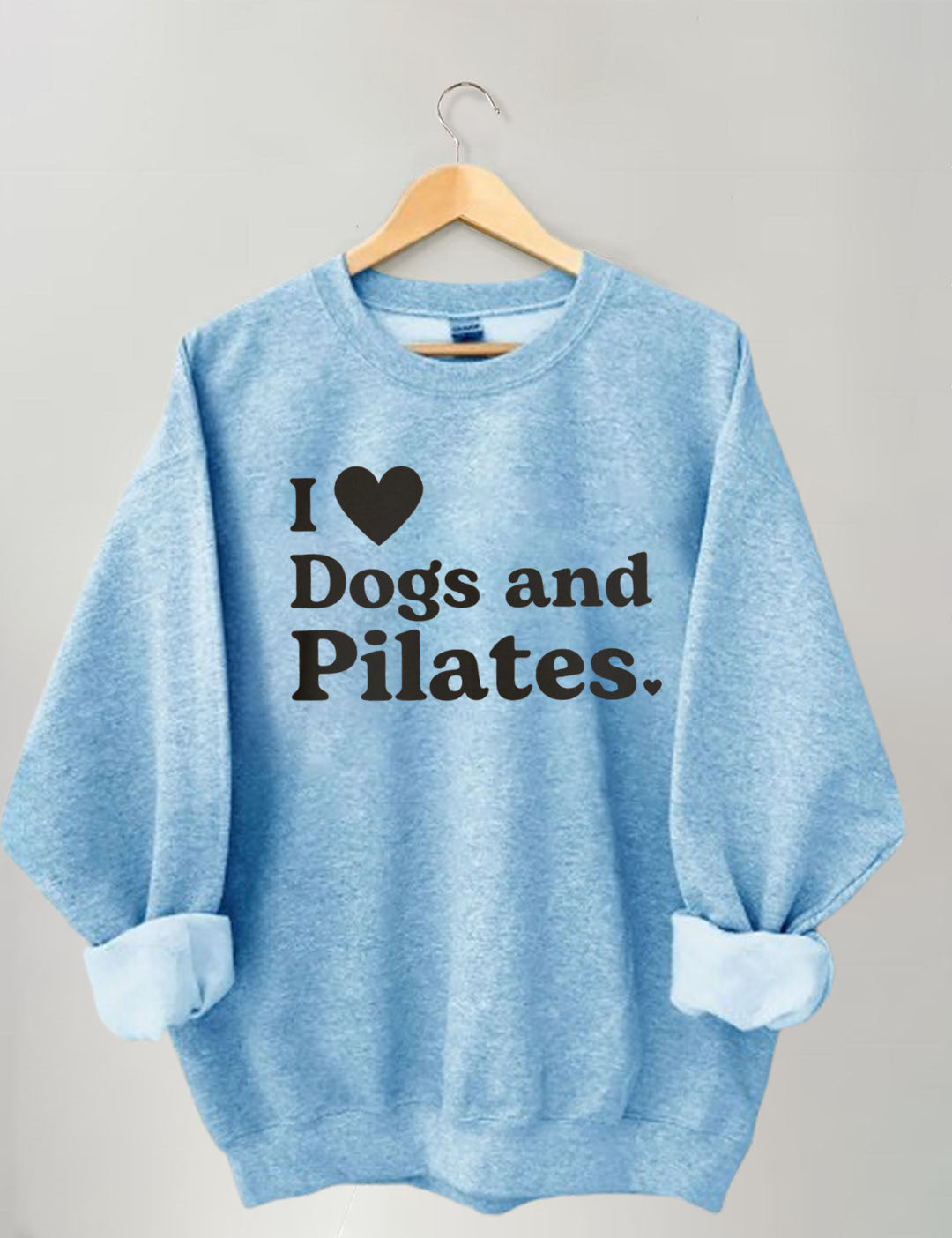 I Love Dogs And Pilates Sweatshirt