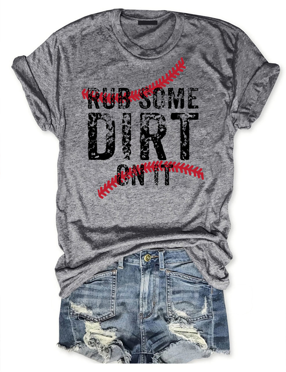 Rub Some Dirt On It Baseball T-shirt