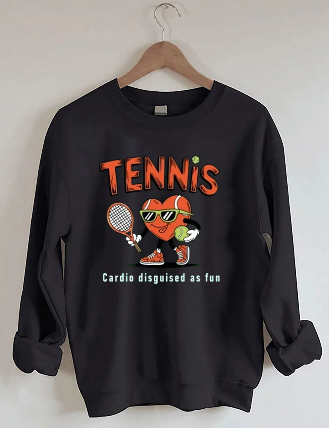 Cardio Disguised As Fun Tennis Sweatshirt
