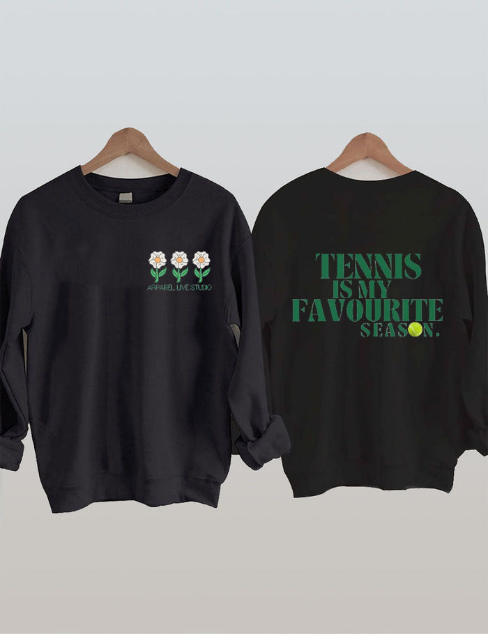 Tennis Is My Favourite Season Sweatshirt