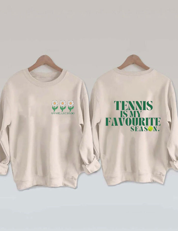 Tennis Is My Favourite Season Sweatshirt