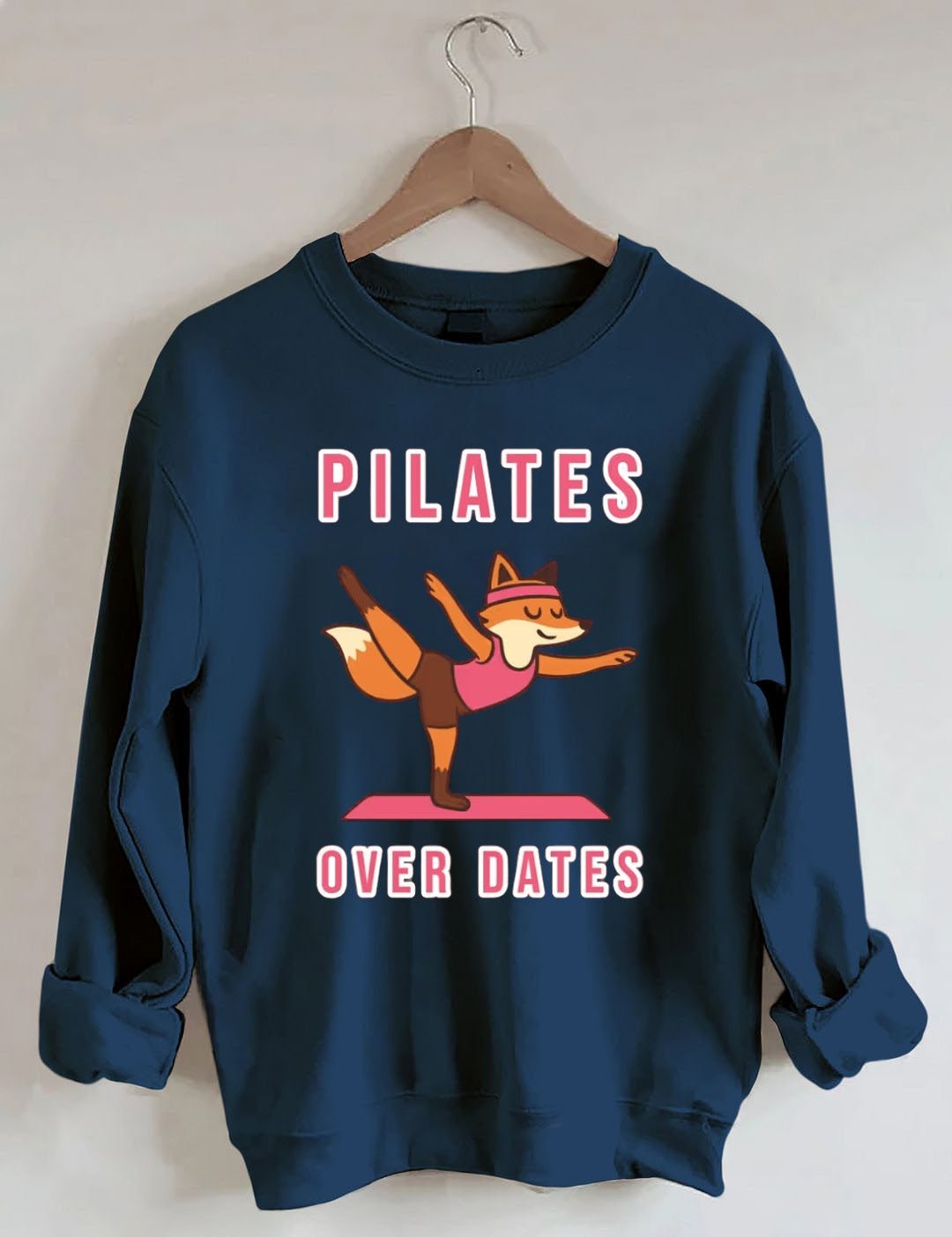Pilates Over Dates Sweatshirt