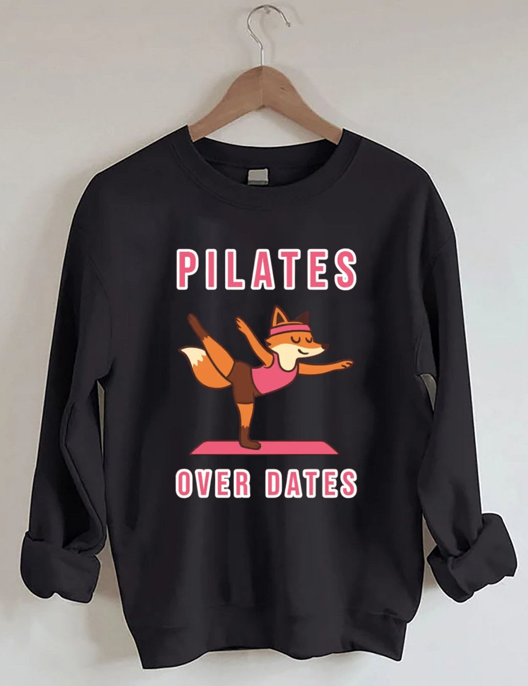 Pilates Over Dates Sweatshirt