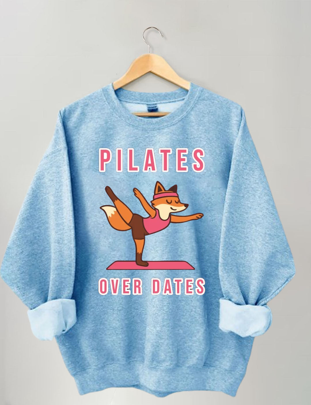 Pilates Over Dates Sweatshirt