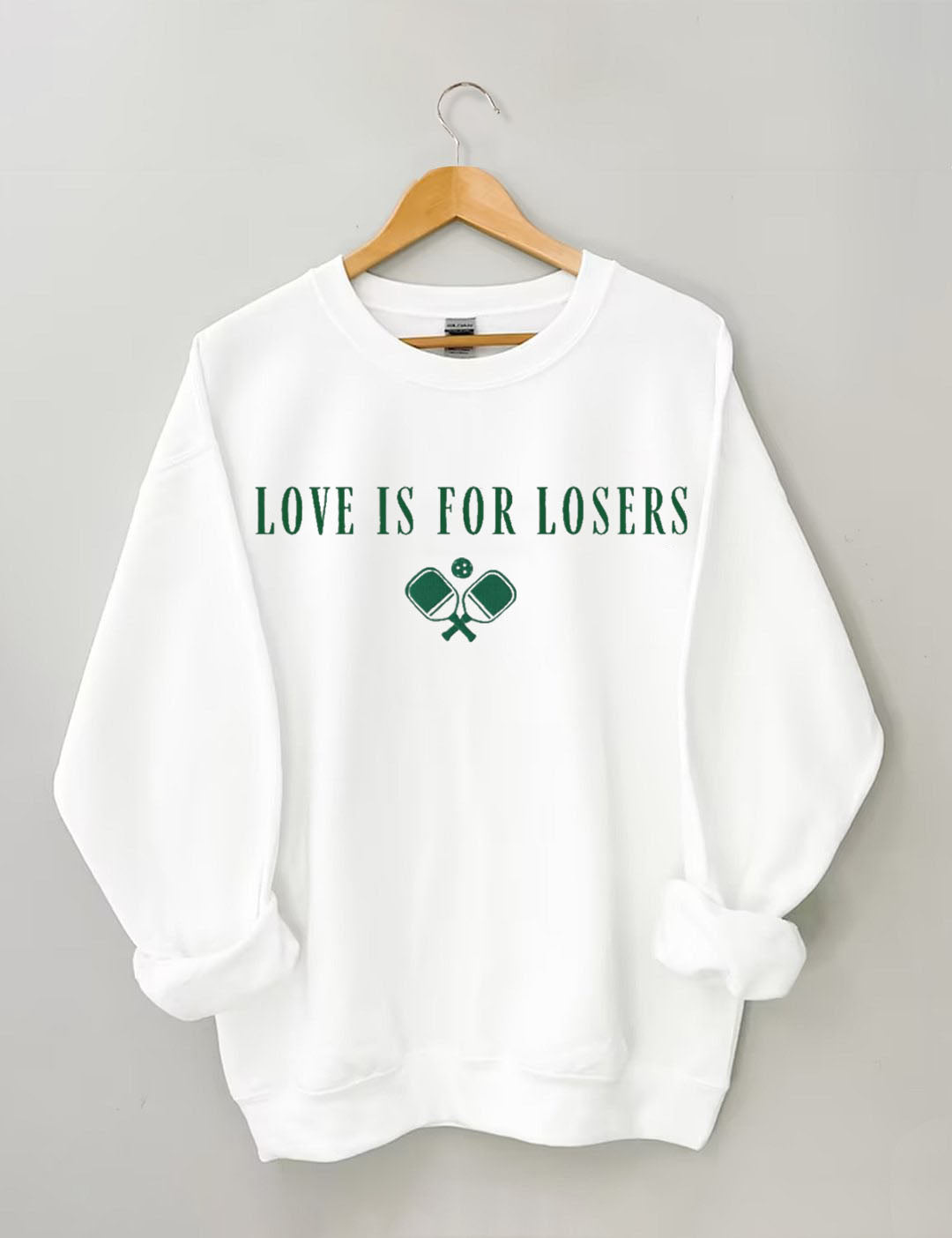 Love Is For Losers Pickleball Sweatshirt