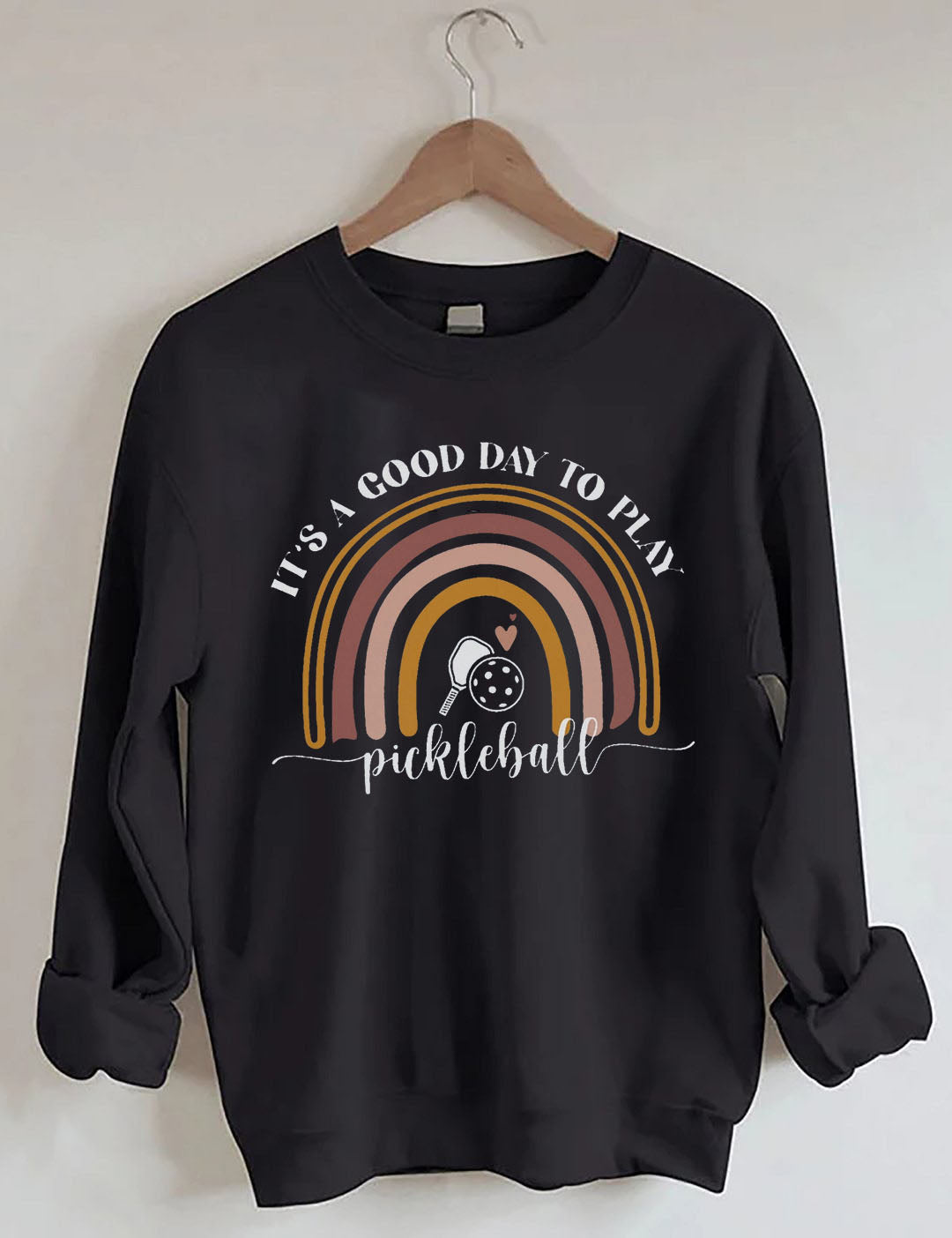 It's A Good Day To Play Pickleball Sweatshirt