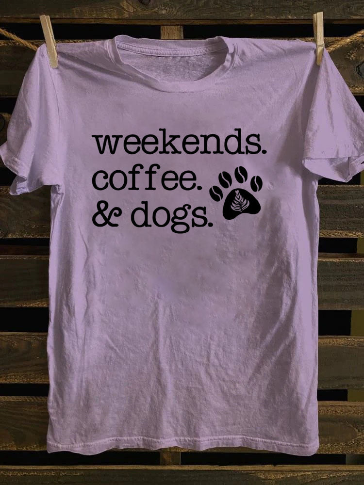 Weekends Coffee and Dogs T-shirt