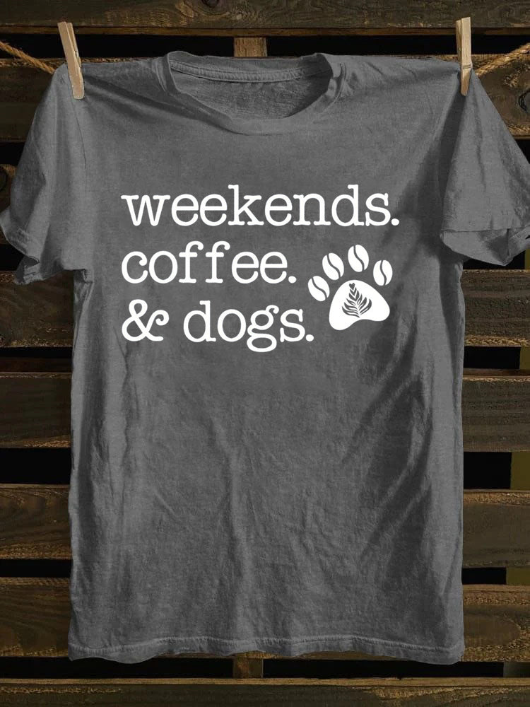 Weekends Coffee and Dogs T-shirt