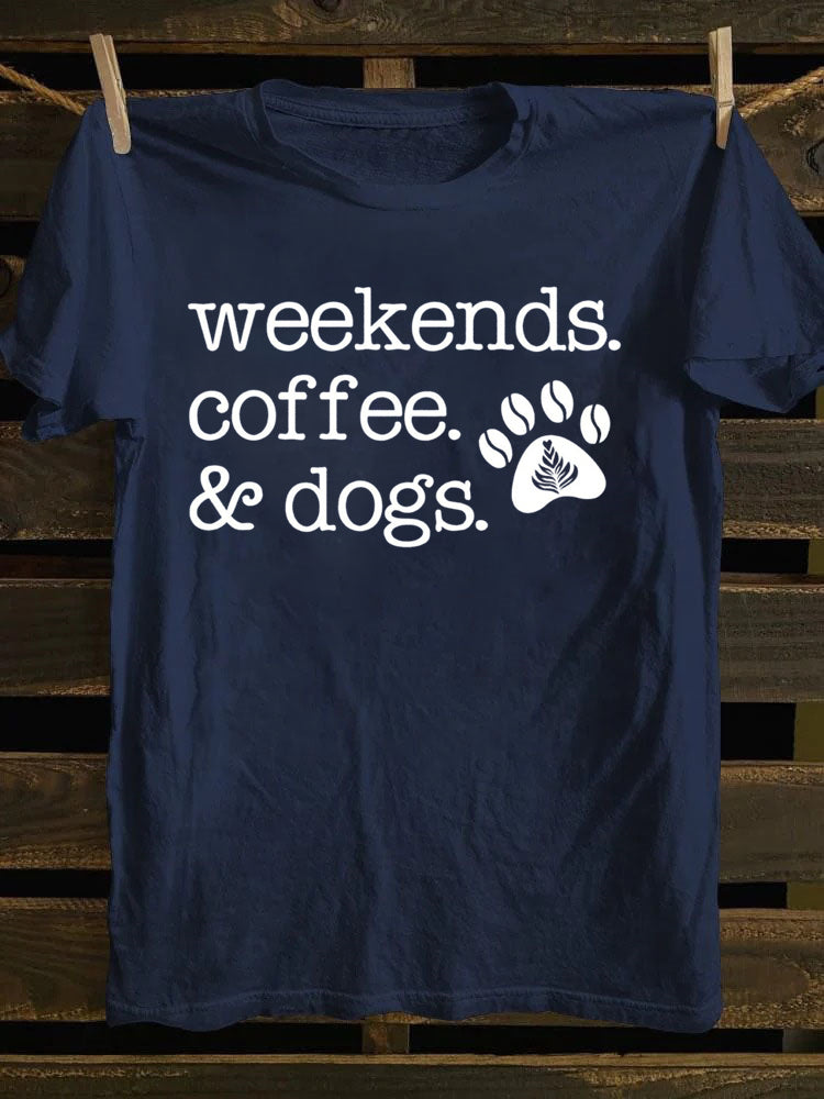 Weekends Coffee and Dogs T-shirt