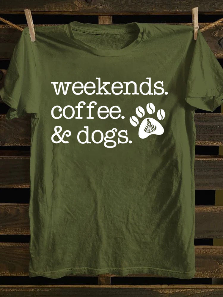 Weekends Coffee and Dogs T-shirt