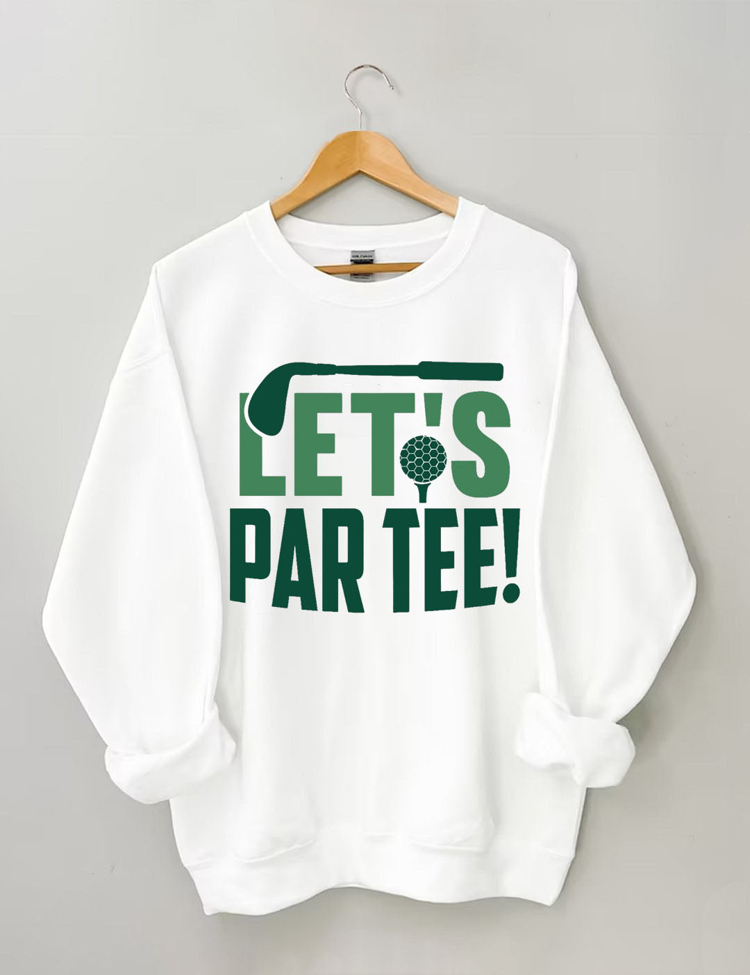 Let's Par Tee Golf Sweatshirt