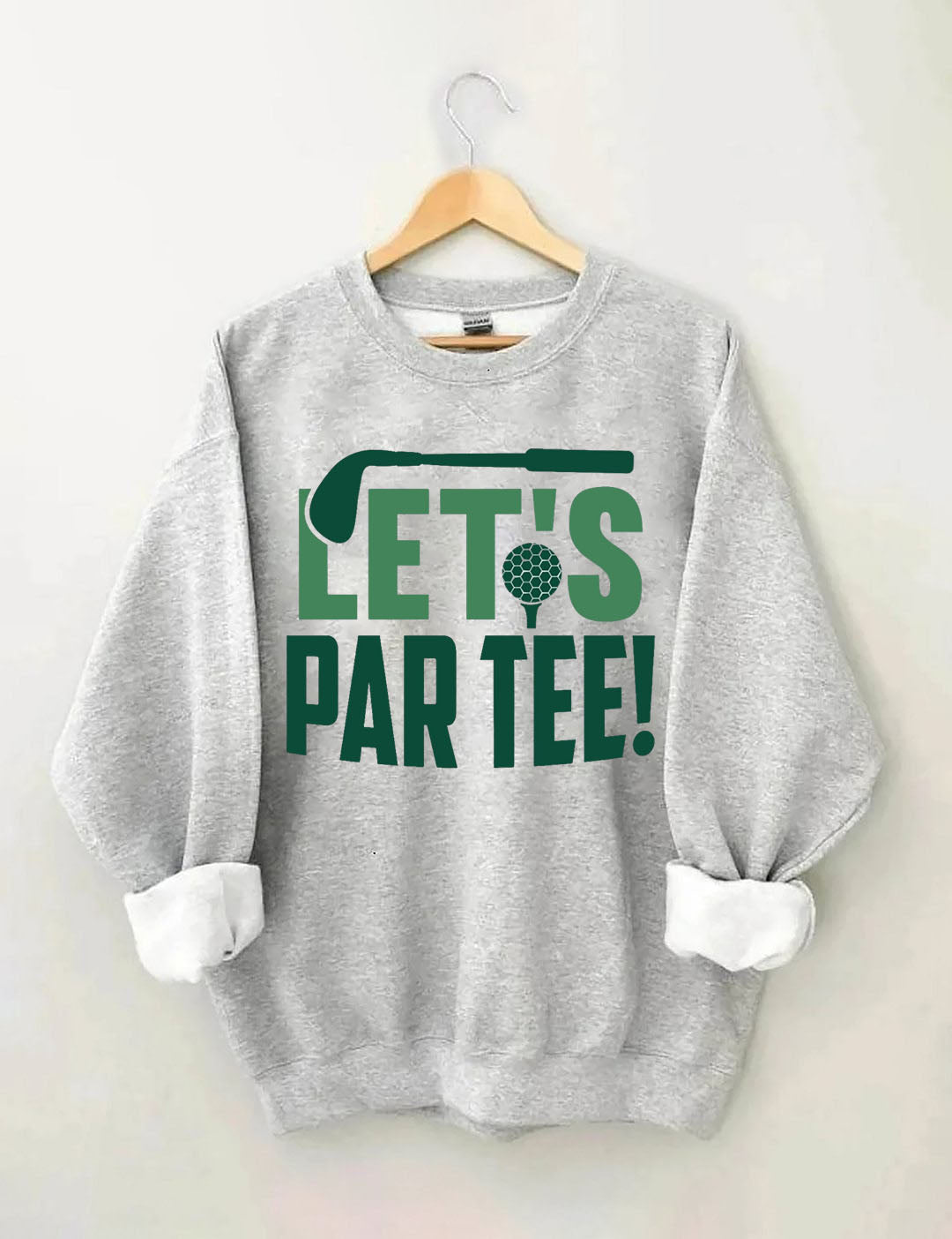 Let's Par Tee Golf Sweatshirt
