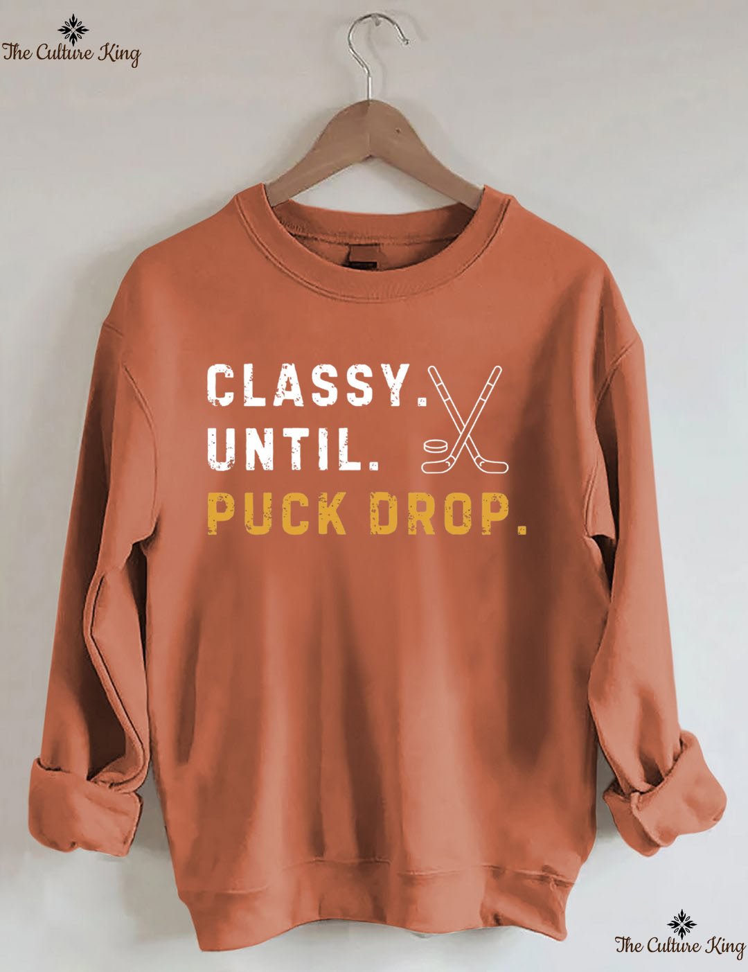 Classy Until Puck Drop ,Hockey Season Game Day Sweatshirt