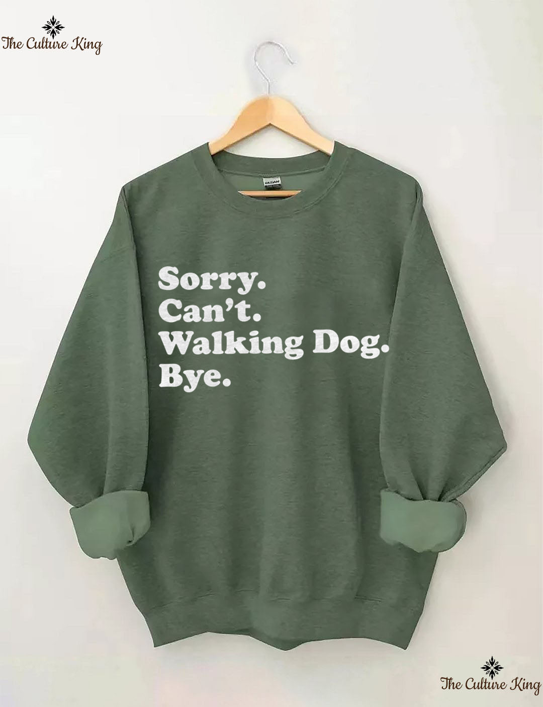 Sorry. Can't. Walking Dog. Bye. Sweatshirt