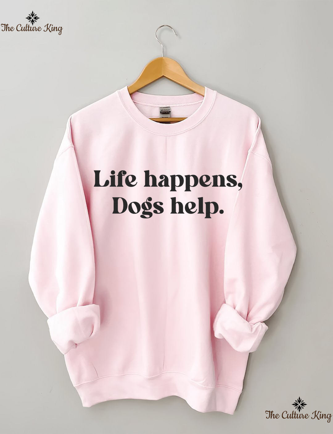 Life Happens Dogs Help Sweatshirt