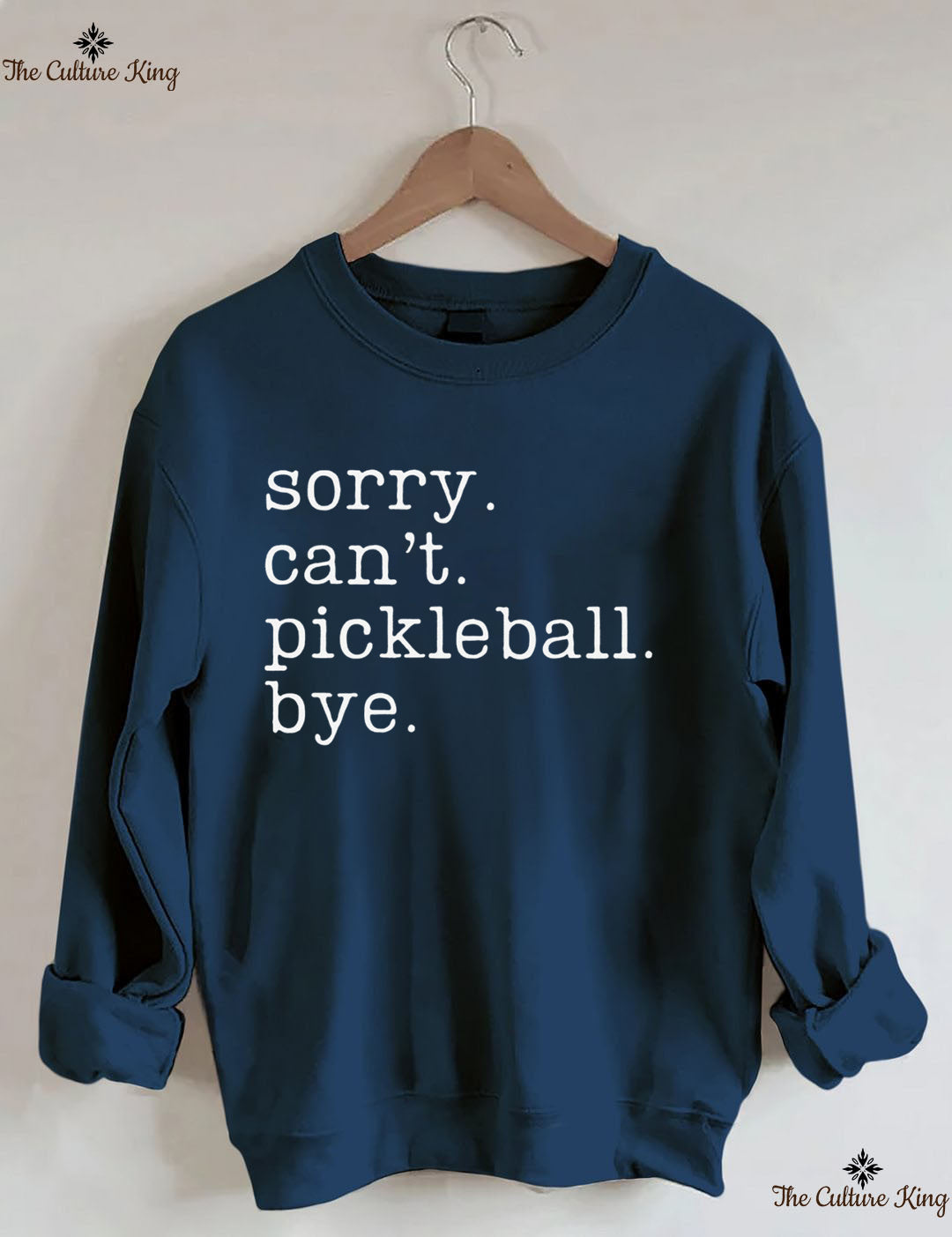 Sorry Can't Pickleball Bye Sweatshirt